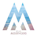“We Are Messengers” Releases To Rave Reviews