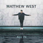 Matthew West’s Latest, “All In,” Impacts Billboard Charts