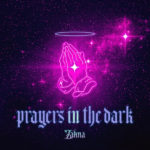 Award-Winning Artist Zahna Releases Her First Pop Single “Prayers In The Dark”
