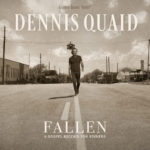 Dennis Quaid Releases New Single, “What a Friend We Have in Jesus”