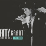 Amy Grant To Release “Lead Me On LIVE 1989” on Oct. 6