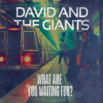 Legendary CCM Act David & The Giants Announce New Album