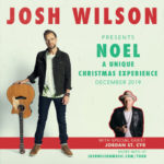 Josh Wilson Announces NOEL Christmas Tour for December
