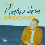 The Matthew West Podcast Debuts at No. 1 on Apple’s Religion and Spirituality Chart
