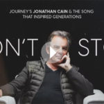 Journey’s Jonathan Cain Shares True Source and Inspiration Behind Song “Don’t Stop Believin'”