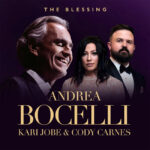 Andrea Bocelli Releases New Single “The Blessing” with Kari Jobe and Cody Carnes