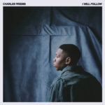 Charles Weems Debut Single, “I Will Follow,” Connects with Worshippers